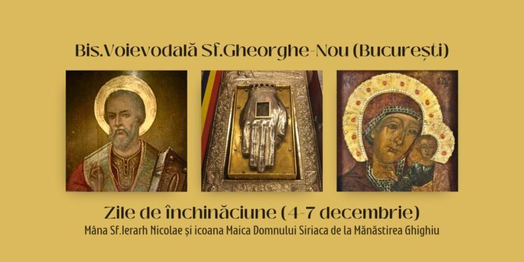 Rugăciuni la Mâna Sf.Ierarh Nicolae și icoana Maica Domnului Siriaca de la Mănăstirea Ghighiu